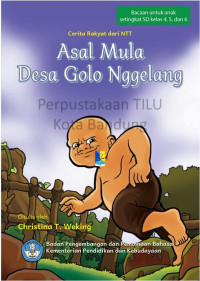 Image of Asal Mula Desa Golo Nggelang: cerita rakyat dari NTT