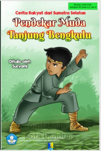 Image of Pendekar Muda Tanjung Bengkulu: cerita rakyat dari Sumatra Selatan